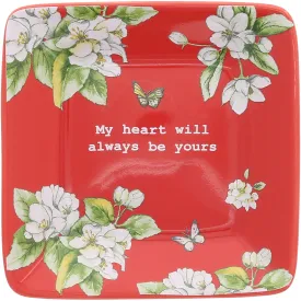 Always Be Yours 3.5" Keepsake Dish